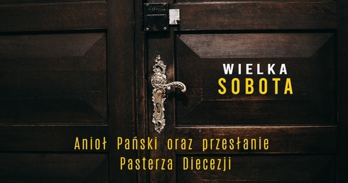 Dar i tajemnica - Wielka Sobota