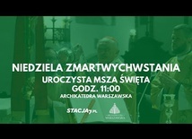 Msza w Niedzielę Zmartwychwstania Pańskiego