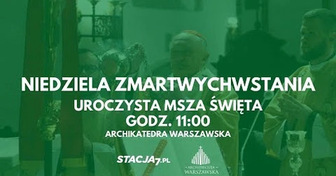 Msza w Niedzielę Zmartwychwstania Pańskiego
