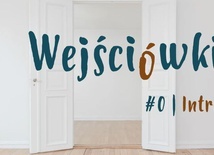 Wejściówki #00 - Intro