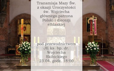 Transmisja Mszy św. z katedry św. Mikołaja w Elblągu