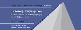 Dyskusja online: „Brzemię zwycięstwa. II wojna światowa i jej skutki z perspektywy 75 lat od jej zakończenia”