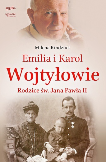 Milena KindziukEmilia i Karol WojtyłowieEsprit Kraków 2020ss. 424