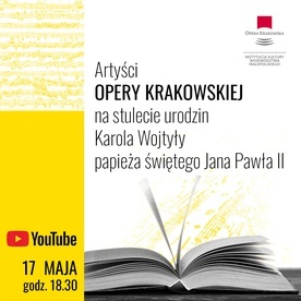 Kraków. Artyści opery w hołdzie Janowi Pawłowi II