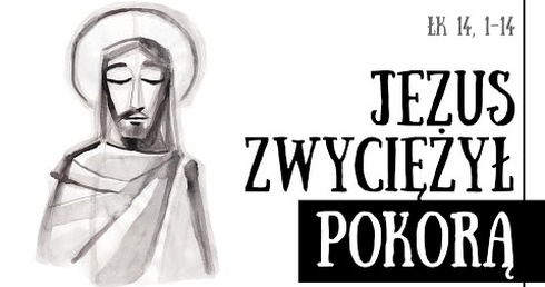 [#75] Jedno z najmniej znanych uzdrowień Jezusa. Łk 14; 1-14 - s. Judyta Pudełko o. Piotr Kropisz