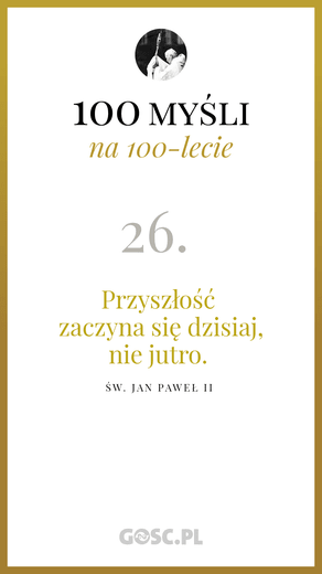 100 myśli na 100-lecie urodzin Jana Pawła II