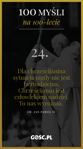 100 myśli na 100-lecie urodzin Jana Pawła II