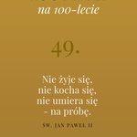 100 myśli na 100-lecie urodzin Jana Pawła II