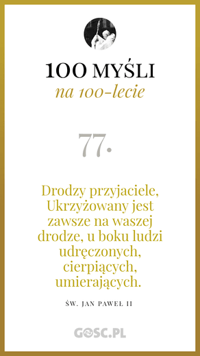 100 myśli na 100-lecie urodzin Jana Pawła II