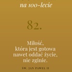 100 myśli na 100-lecie urodzin Jana Pawła II