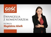 Ewangelia z komentarzem. Kiedy Ojciec będzie uwielbiony?