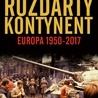 Ian Kershaw "Rozdarty kontynent. Europa 1950–2017", Znak Horyzont, Kraków 2020ss. 640