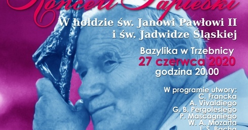 Wkrótce papieski koncert w Trzebnicy