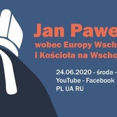 Jan Paweł II wobec Europy Wschodniej i wobec Kościoła na Wschodzie