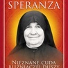 José Maria Zavala,
Bł. matka Speranza.
Nieznane cuda 
bliźniaczej duszy
ojca Pio 
Dom Wydawniczy Rafael 
2020, ss. 461