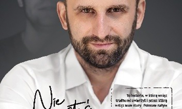 Grzegorz Czerwicki,
Renata Czerwicka 
Nie jesteś skazany
RTCK 
Nowy Sącz 2020