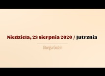 Niedziela, 23 sierpnia. XXI Niedziela Zwykła