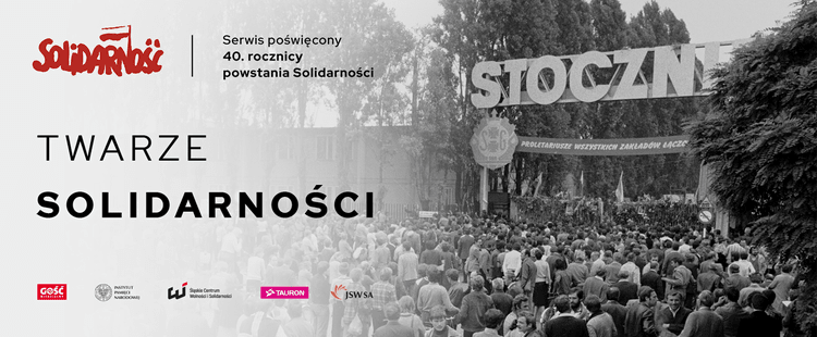 Startuje nasz specjalny serwis na 40. rocznicę powstania „Solidarności”