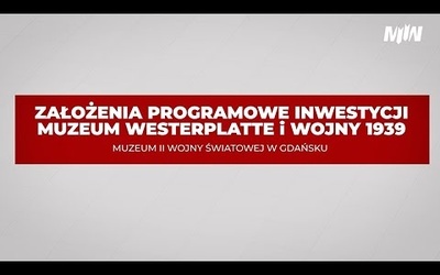 #ŁączyNasWesterplatte | Poznaj założenia programowe dla inwestycji Muzeum Westerplatte i Wojny 1939