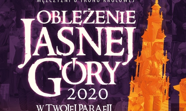 Oblężenie Jasnej Góry: pielgrzymka mężczyzn i warsztaty online