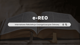 Czy można nawrócić się nie wychodząc z domu? Rusza e-REO