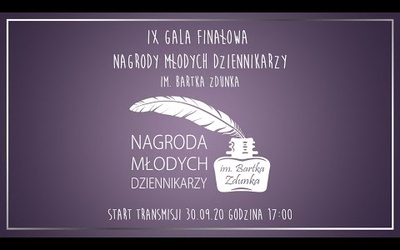 IX Gala Nagrody Młodych Dziennikarzy im. Bartka Zdunka - transmisja na żywo