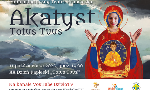 7.10.2020 | Akatyst - Totus Tuus