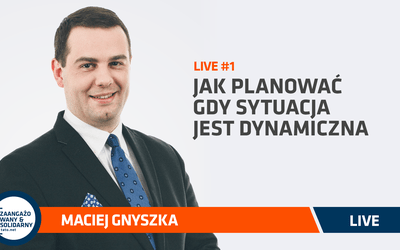 Live z Maciejem Gnyszką zapowiadający Forum Tato.Net: Jak planować, gdy sytuacja jest dynamiczna