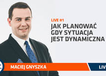 Live z Maciejem Gnyszką zapowiadający Forum Tato.Net: Jak planować, gdy sytuacja jest dynamiczna