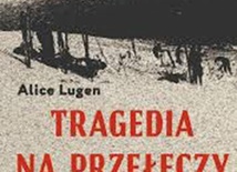 Alice Lugen
Tragedia na Przełęczy Diatłowa
Czarne
Wołowiec 2020
ss. 280