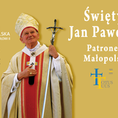 Św. Jan Paweł II patronem Małopolski