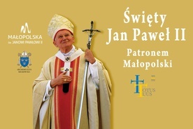 Św. Jan Paweł II jest patronem Małopolski. Będzie uroczystość