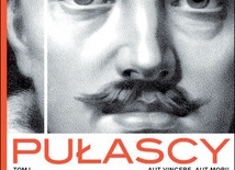 Wojciech Kudyba
Pułascy. Tom I:  
Aut vincere, aut mori!
PIW
Warszawa 2020
ss. 240