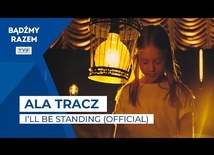 Ala Tracz - I'll Be Standing (Official Music Video)
