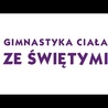 Bł. Wincenty Frelichowski / Gimnastyka Ciała ze świętymi // DA Winnica + @Gość Niedzielny