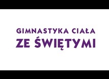 Św. Faustyna Kowalska / Gimnastyka Ciała ze świętymi // DA Winnica + @Gość Niedzielny // DA Winnica