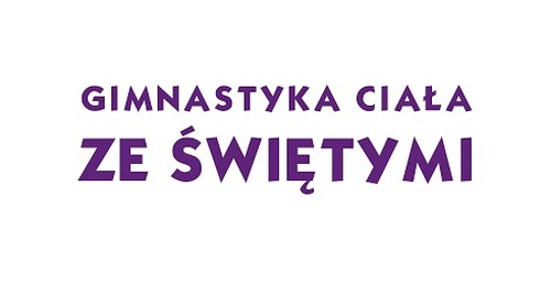 Św. Faustyna Kowalska / Gimnastyka Ciała ze świętymi // DA Winnica + @Gość Niedzielny // DA Winnica