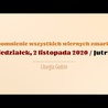 Poniedziałek 2 listopada. Wspomnienie Wszystkich Wiernych Zmarłych