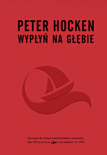 ks. Peter Hocken 
Wypłyń na głebię 
EnChristo
Lanckorona 2020
ss. 248 + CD