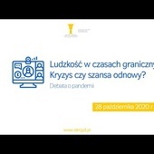 Ludzkość w czasach granicznych. Kryzys czy szansa odnowy?