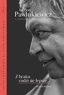 30.10.2020 | Z braku rodzi się lepsze - ostatnie spotkanie z księdzem Piotrem Pawlukiewiczem