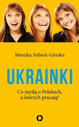 17.11.2020 |Ukrainki. Co myślą o Polakach u których pracują