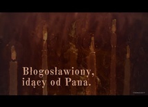 Błogosławiony idący od Pana