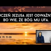 [#90] Chrześcijanin może być aktywny, odważny i pomysłowy. Łk 19; 11-28 s. Pudełko, o. Kropisz