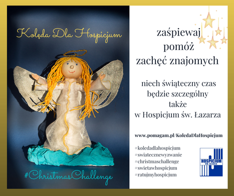 Zachęcamy do podjęcia świątecznego wyzwania #KolędaDlaHospicjum