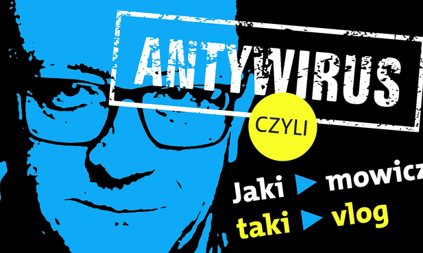 Antywirus #38. Nie panikuj!