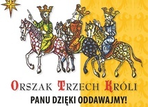 Orszaki. Panu dzięki oddawajmy!