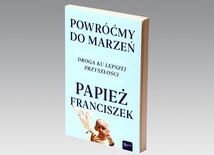 Powróćmy do marzeń. Droga ku lepszej przyszłości