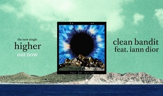 CLEAN BANDIT & iann dior - Higher