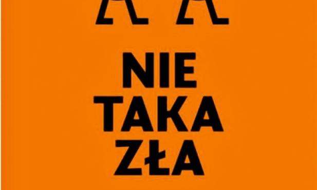 Grzegorz Sołtysiak
Nie taka zła
Muzeum Powstania
Warszawskiego
Warszawa 2020
ss. 168